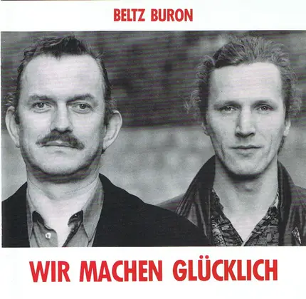 Beltz Buron - Wir Machen Glücklich