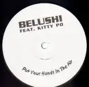 12'' - Belushi Feat. Kitty Po - Put Your Hands In The Air