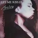 7inch Vinyl Single - Belva Haney - Let Me Kiss It (Where It Hurts)
