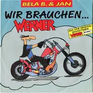 Bela B. & Jan Vetter / Fuckin' Kius Band - Wir Brauchen... Werner