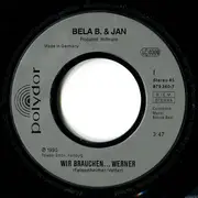 7inch Vinyl Single - Bela B. & Jan Vetter / Fuckin' Kius Band - Wir Brauchen... Werner