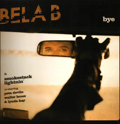 Bela B. & Smokestack Lightnin' - Bye