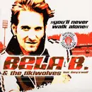 12'' - Bela B. & The Tikiwolves Feat. Gary Schmalzl - You'll Never Walk Alone - Black Vinyl