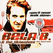 12'' - Bela B. & The Tikiwolves Feat. Gary Schmalzl - You'll Never Walk Alone - Black Vinyl