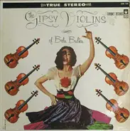 Bela Babka And His Moldavian Strings - The Gipsy Violins Of Bela Babka