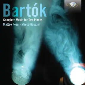 Béla Bartók - Complete Music For Two Pianos