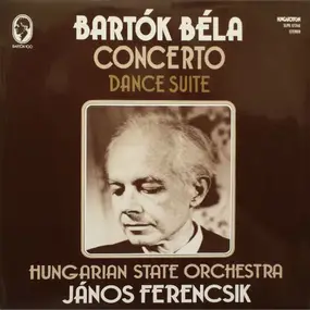 Béla Bartók - Concerto / Dance Suite
