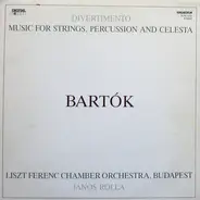 Bartok - Music For Strings, Percussion And Celesta / Divertimento