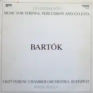 Bartok - Music For Strings, Percussion And Celesta / Divertimento