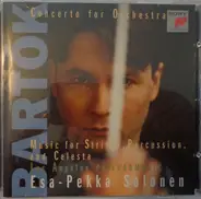 Bartók - Concerto For Orchestra / Music For Strings, Percussion, And Celesta