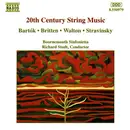 CD - Béla Bartók • Benjamin Britten • Sir William Walton • Igor Stravinsky - 20th Century String Music