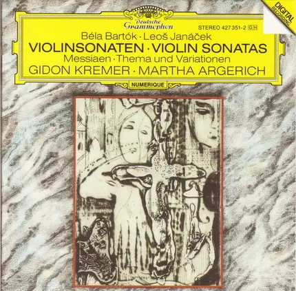 Béla Bartók • Leoš Janáček • Olivier Messiaen • Gidon Kremer • Martha Argerich - Violinsonaten = Violin Sonatas / Thema Und Variationen