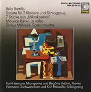 Bartók / Ravel / Milhaud - Sonate Für Zwei Klaviere Und Schlagzeug / Seven Pieces From Mikrokosmos