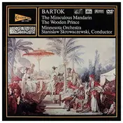 Béla Bartók - The Miraculous Mandarin / The Wooden Prince