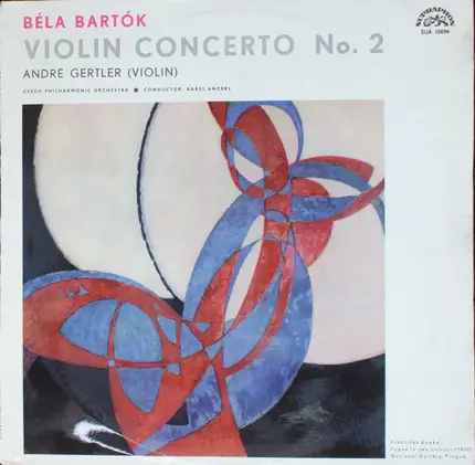 Béla Bartók , André Gertler , The Czech Philharmonic Orchestra , Karel Ančerl - Violin Concerto No. 2