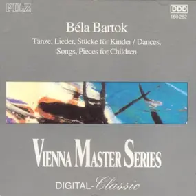 Béla Bartók - Tänze, Lieder, Stücke Für Kinder / Dances, Songs, Pieces For Children