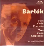 LP - Béla Bartók - First Violin Concerto / Two Violin Rhapsodies