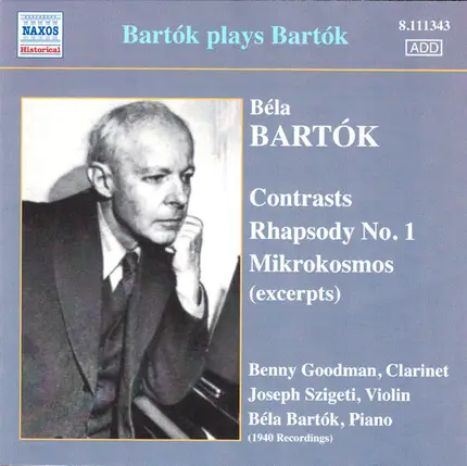 Bartók - Bartók Plays Bartók : Contrasts, Rhapsody No. 1, Mikrokosmos (Excerpts)