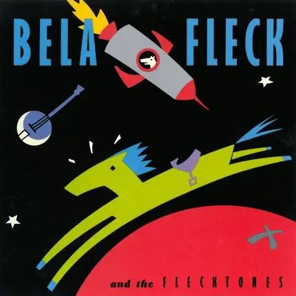 Béla Fleck & The Flecktones - Bela Fleck And The Flecktones