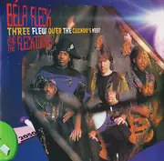 CD - Béla Fleck & The Flecktones - Three Flew Over The Cuckoo's Nest