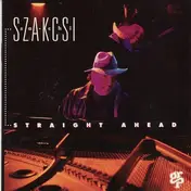Béla Szakcsi Lakatos - Straight Ahead