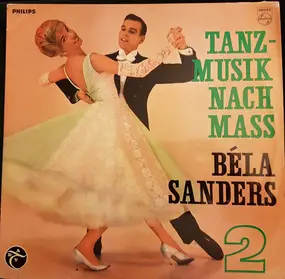 Bela Sanders - Tanzmusik nach Maß 2. Folge