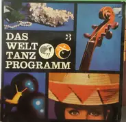 Béla Sanders Und Sein Großes Tanzstreichorchester - Das Welt Tanz Programm 3