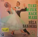 LP - Béla Sanders - Tanzmusik Nach Maß 2. Folge