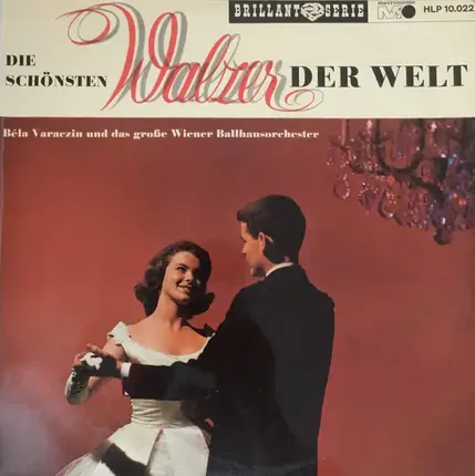 Bela Varaczin und das große Wiener Ballhausorchester - Die Schönsten Walzer Der Welt