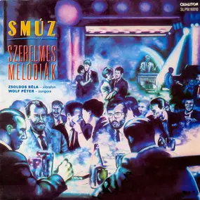 Peter Wolf - Smúz - Szerelmes Melódiák