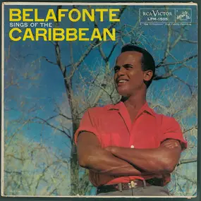 Harry Belafonte - Belafonte Sings Of The Caribbean