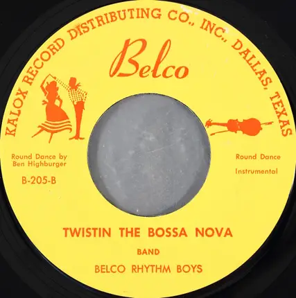 Belco Rhythm Boys - Hey Chick / Twistin The Bossa Nova