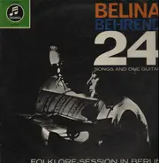 Belina Behrend - 24 Songs And One Guitar (Folklore-Session In Berlin)