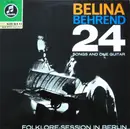 LP - Belina & Behrend - 24 Songs And One Guitar (Folklore-Session In Berlin)
