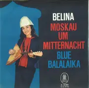 7inch Vinyl Single - Belina - Moskau Um Mitternacht / Blue Balalaika