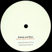 Belinda And Maze - Get You / Down On The Streets