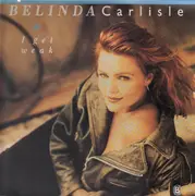 12inch Vinyl Single - Belinda Carlisle - I Get Weak