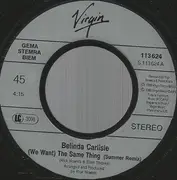 7inch Vinyl Single - Belinda Carlisle - (We Want) The Same Thing