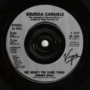 7'' - Belinda Carlisle - (We Want) The Same Thing