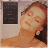 Belinda Carlisle - World Without You