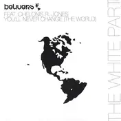 Chelonis R. Jones - You'll Never Change (The World) (The White Part)