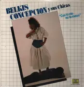 LP - Belkis Concepcion Y Sus Chicas - Con Lo Mio No Te Metas