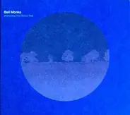 Bell Monks - Watching The Snow Fall