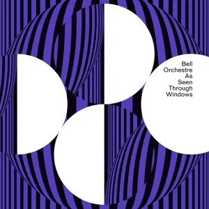 Bell Orchestre - As Seen Through Windows-clear