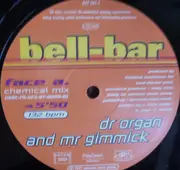 12inch Vinyl Single - Bell Bar - Dr Organ And Mr Gimmick
