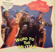 Bell Biv Devoe - Word To The Mutha!
