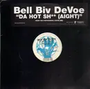 12'' - Bell Biv Devoe - Da Hot Sh** (Aight)