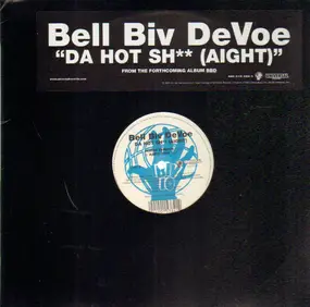 Bell Biv DeVoe - Da Hot Sh** (Aight)