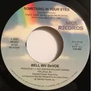 7inch Vinyl Single - Bell Biv DeVoe - Something In Your Eyes