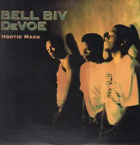 Bell Biv DeVoe - Hootie Mack